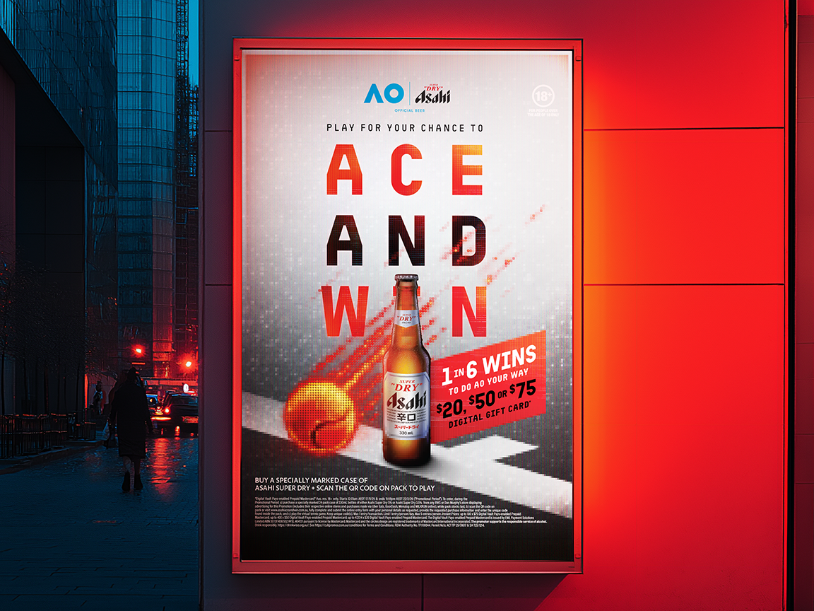WE ACED AND WON
WITH ASAHI DRINKERS for Asahi